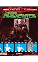 Drawing Frankenstein: (Drawing Movie Monsters Step-By-Step)