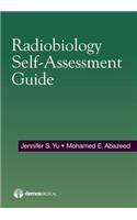 Radiobiology Self-Assessment Guide