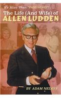 Life (and Wife) of Allen Ludden
