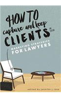 How to Capture and Keep Clients