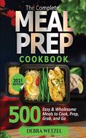 Complete Meal Prep Cookbook