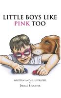 Little Boys Like Pink Too