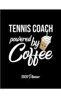 Tennis Coach Powered By Coffee 2020 Planner