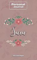 Sara Notebook Journal Personal Diary Personalized Name 120 pages Lined (6x9 inches) (15x23cm)