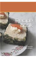 Recipe book: Preserve all your favorite homemade family recipes.Size 6" x 9", 50 recipes, 103 pages