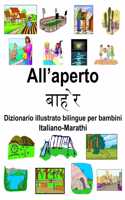 Italiano-Marathi All'aperto Dizionario illustrato bilingue per bambini