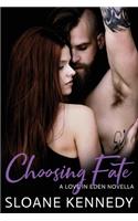Choosing Fate: A Love in Eden Novella