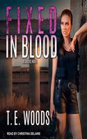 Fixed in Blood Lib/E