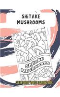 Shitake Mushrooms Clean Curse Words Coloring Book: Bring Color and Cleanliness into Your Life with this Cute SFW Cuss Words Book. Hilarious Mystery Gift for Kids and Adults.