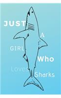 Just a Girl Who Loves Sharks