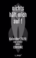 Kalender 2020 für Cousinen / Cousine: Wochenplaner / Tagebuch / Journal für das ganze Jahr: Platz für Notizen, Planung / Planungen / Planer, Erinnerungen und Sprüche