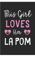 This Girl Loves Her La Pom