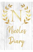 Nicole's Diary: Personalized Diary for Nicole / Journal / Notebook - N Monogram Initial & Name - Great Christmas or Birthday Gift