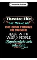 Composition Notebook: Actor Gifts Theatre Theater Nerds Thespian Journal/Notebook Blank Lined Ruled 6x9 100 Pages