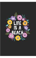 Life is a Beach: Cool Animated Beach Sayings Design Notebook Composition Book Novelty Gift (6"x9") Lined Notebook to write in