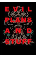 Evil Plans And Stuff