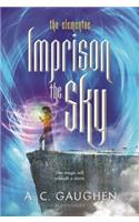 Imprison the Sky