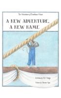 New Adventure, A New Name