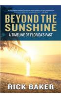 Beyond the Sunshine: A Timeline of Florida's Past