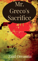 Mr. Greco's Sacrifice