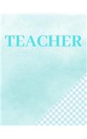 Teacher Lesson Planner 2019-2020: Weekly And Monthly Teacher Lesson Plan & Academic Year Planner Calendar - Record Book Class Organization (August 2019 - July 2020)(1 Teacher Lesson Planner Book)