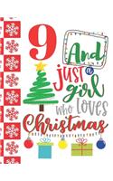 9 And Just A Girl Who Loves Christmas