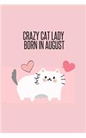 Crazy Cat Lady Born in August
