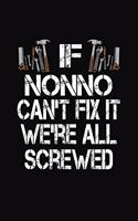 If Nonno Can't Fix We're All Screwed: Personalized Journal Notebook - Handyman Gift