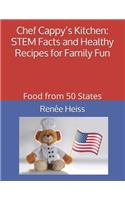 Chef Cappy's Kitchen - STEM Facts and Healthy Recipes for Family Fun