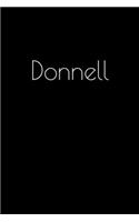 Donnell: Notebook / Journal / Diary - 6 x 9 inches (15,24 x 22,86 cm), 150 pages. Personalized for Donnell.