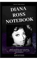 Diana Ross Notebook: Great Notebook for School or as a Diary, Lined With More than 100 Pages. Notebook that can serve as a Planner, Journal, Notes and for Drawings.(0 Diana Ross Notebooks)
