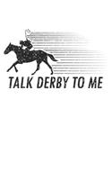 Talk Derby to me: Horse Derby Race