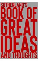 Sutherland's Book of Great Ideas and Thoughts