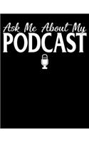 Ask Me About My Podcast