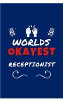 Worlds Okayest Receptionist