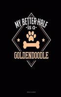 My Better Half Is A Goldendoodle: Menu Planner(1278 Menu Planner)