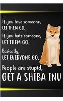 Get A Shiba Inu Notebook Journal
