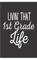 Livin' That 1st Grade Life