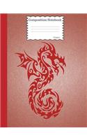 Composition Notebook Dragon: Wide Ruled lined Book to write in for school, take notes, for kids, students, teachers, homeschool, red Dragon Cover