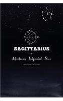 Sagittarius Adventurous. Independent. Brave: Sagittarius Zodiac Blank Lines Journal Gift For Sagittarius Person With Awesome Sagittarius Horoscope Constellation, Astrology Gift. November / Dece
