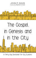 Gospel in Genesis and in the City