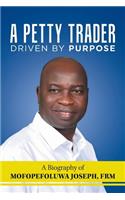 Petty Trader Driven by Purpose