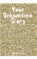 Your Dreamtime Diary