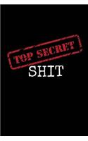 Top Secret Shit