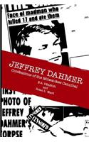 Jeffrey Dahmer Confessions of the Milwaukee Cannibal