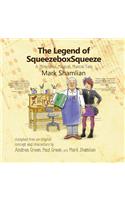 Legend of SqueezeboxSqueeze: A Miraculous, Magical, Musical Tale