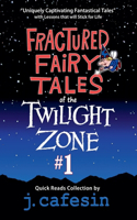 Fractured Fairy Tales of the Twilight Zone