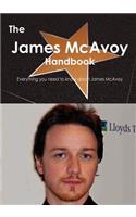 The James McAvoy Handbook - Everything You Need to Know about James McAvoy