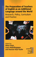 The Preparation of Teachers of English as an Additional Language around the World