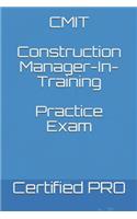 Cmit Construction Manager-In-Training Practice Exam